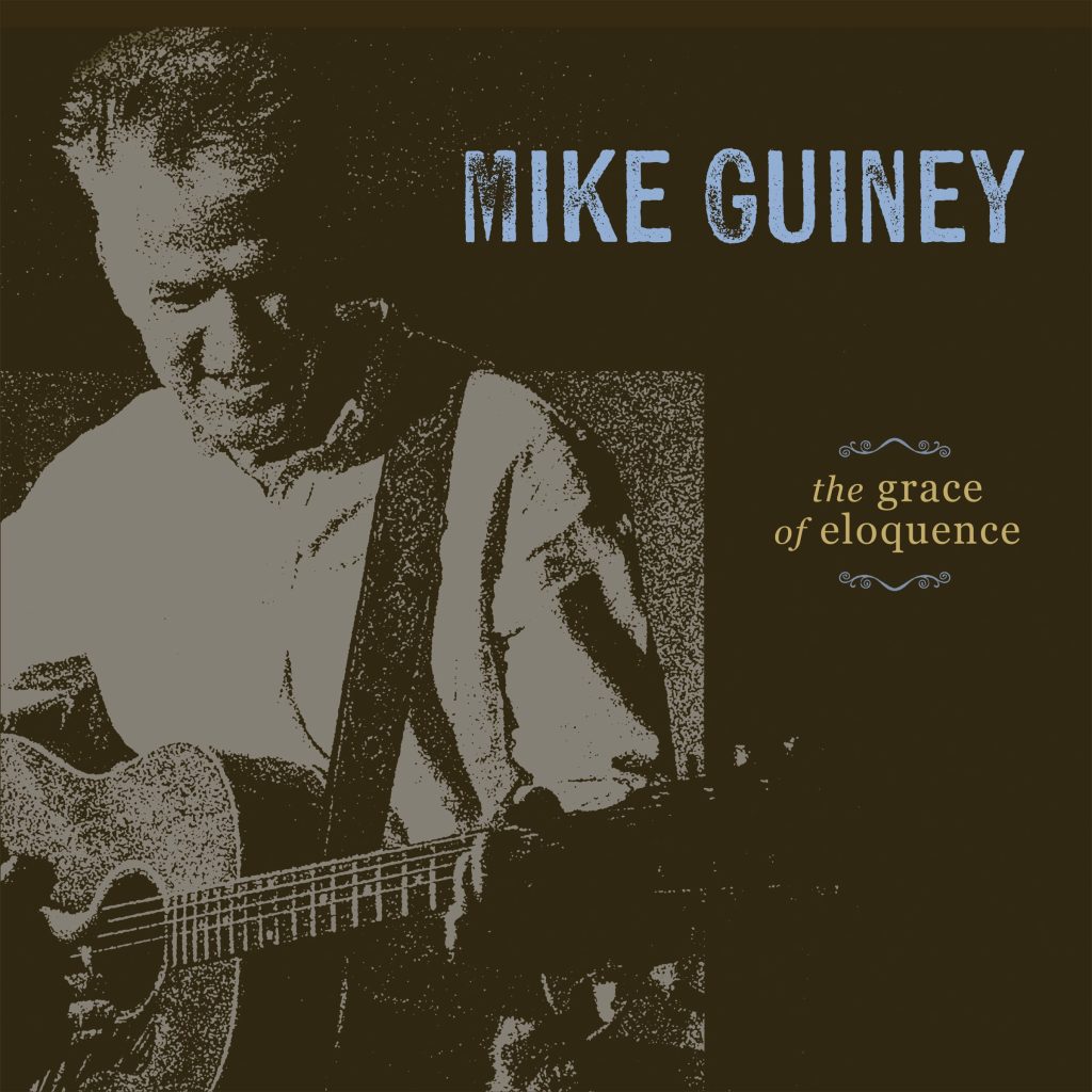 Mike Guiney - The Grace of Eloquence - album cover